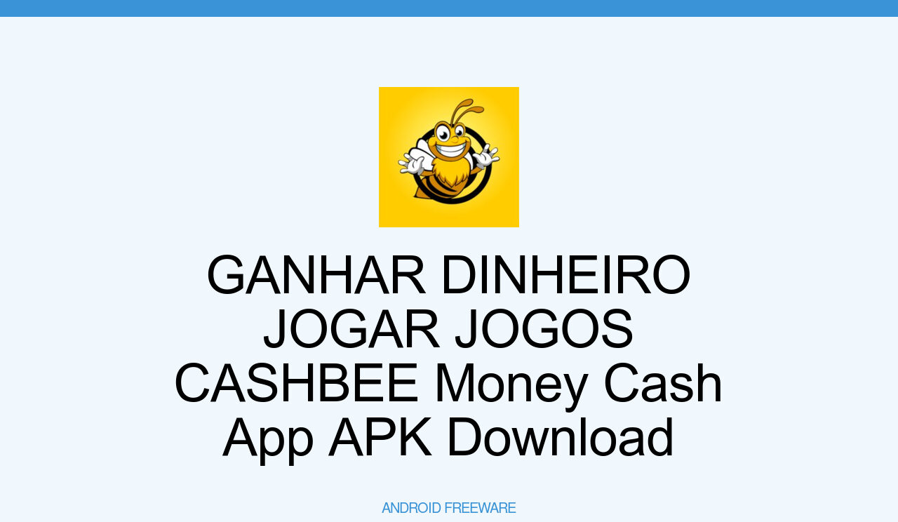 Baixar GANHAR DINHEIRO JOGAR JOGOS: CASHBEE Games Cashapp