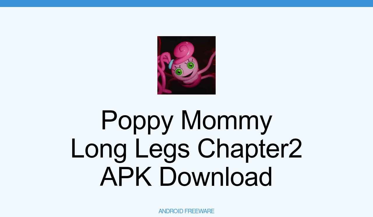 Poppy Mommy Long Legs Chapter2 APK (Android Game) - Free Download
