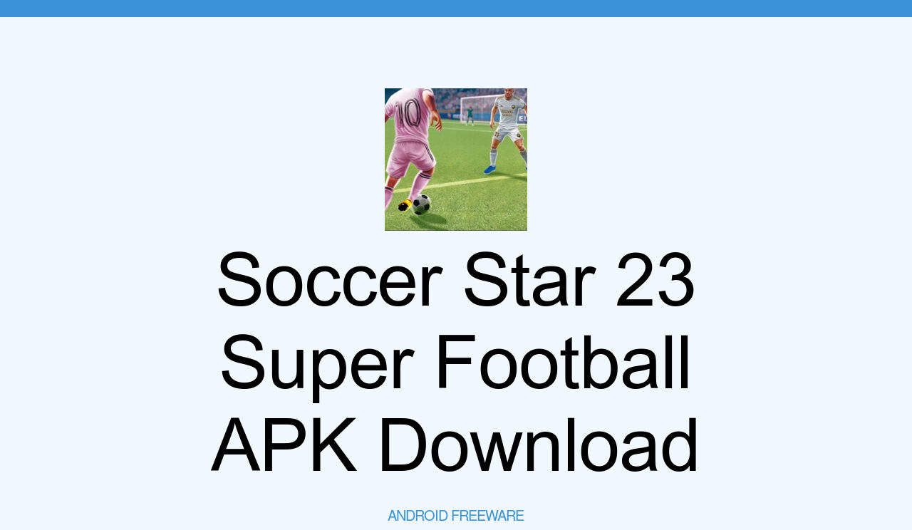 Soccer Star 23 Super Football - APK Download for Android