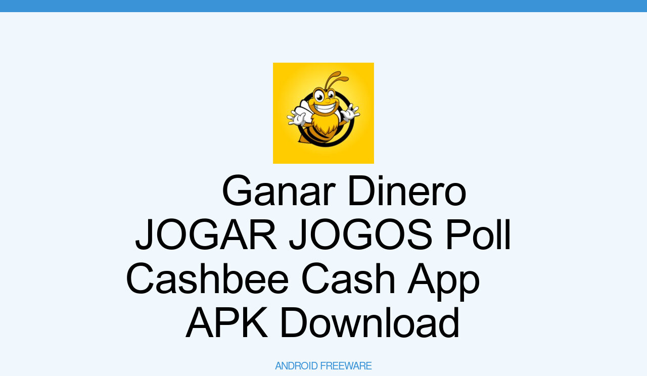 Baixar GANHAR DINHEIRO JOGAR JOGOS: CASHBEE Games Cashapp