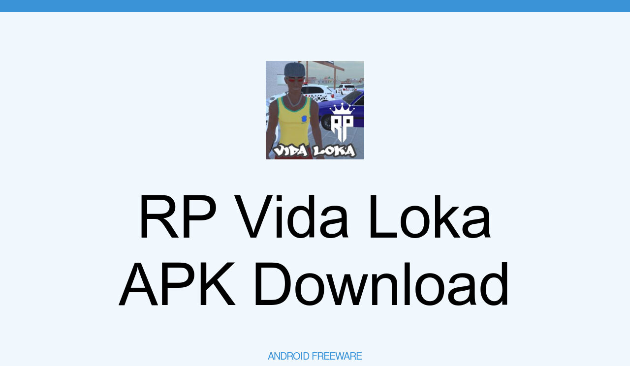 RP Vida Loka APK Download for Android - AndroidFreeware