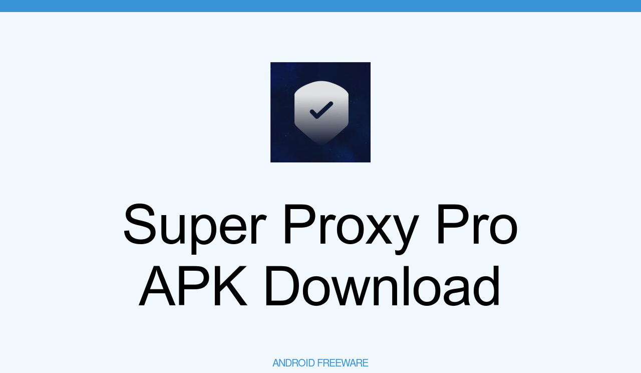 Super proxy apk