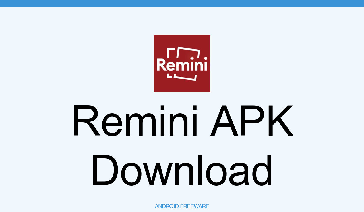 Remini APK Download for Android - AndroidFreeware