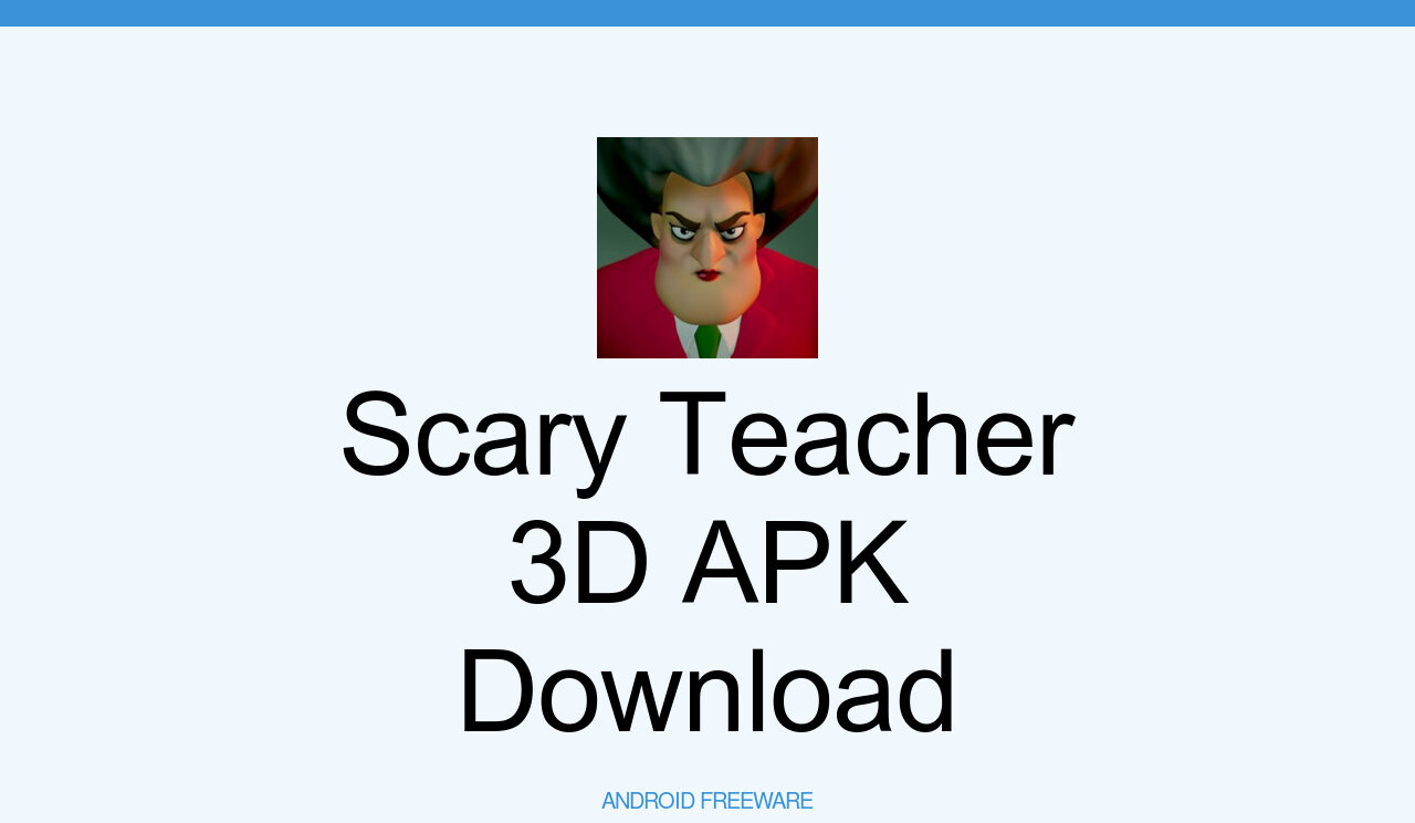 Scary Teacher Creepy Games 3D APK Download - Mobile Tech 360