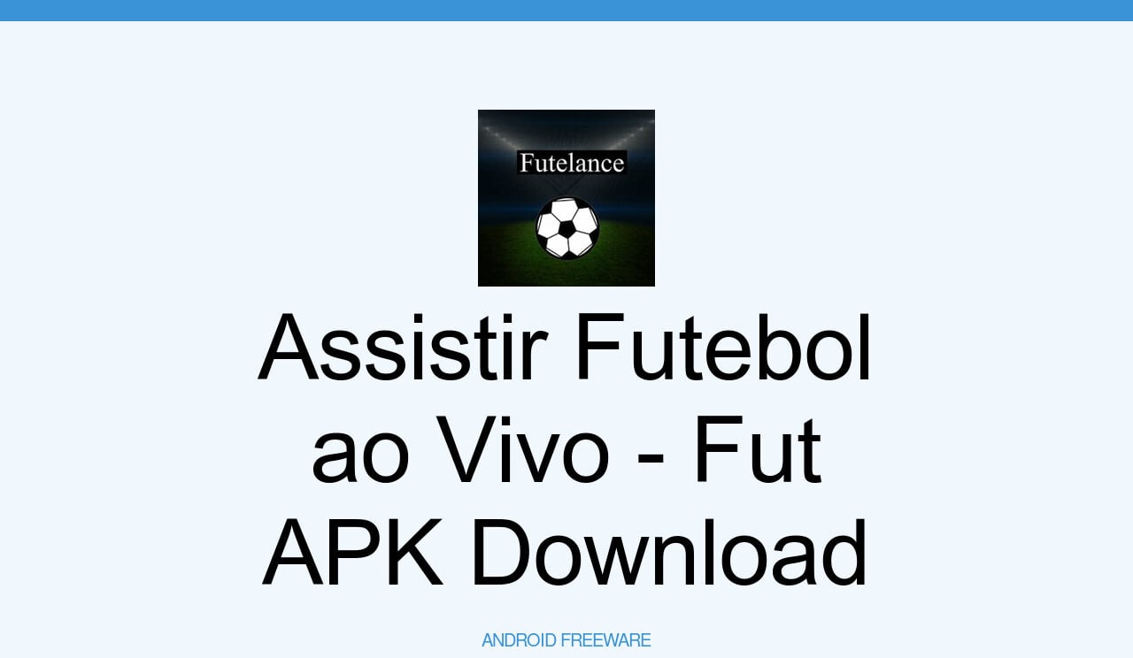 FUTEPLUS 2023 FUTEBOL AO VIVO APK for Android Download