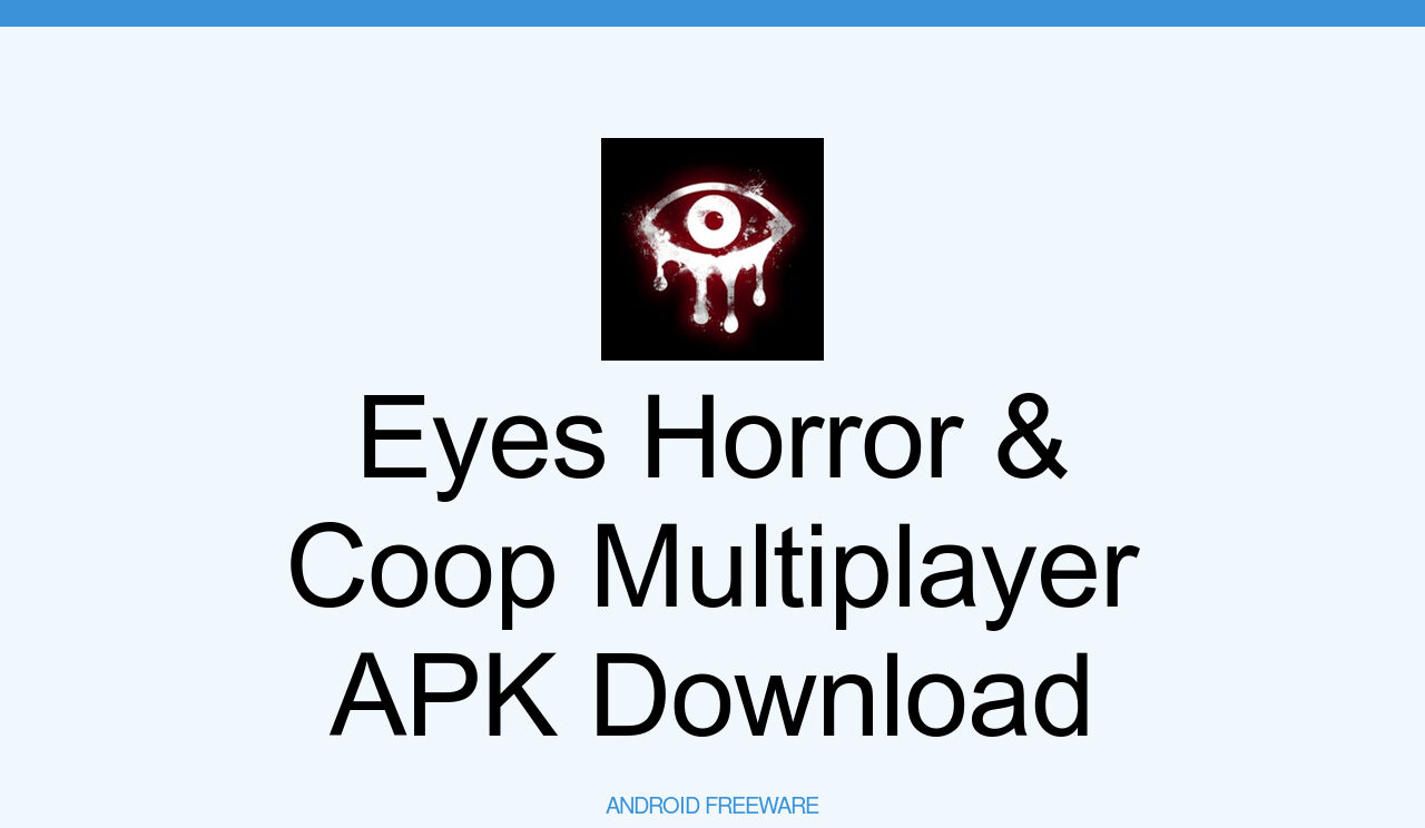 Eyes Horror & Coop Multiplayer Gameplay 