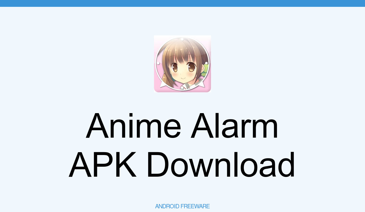 Anime Alarm APK - Free App Download - AndroidFreeware