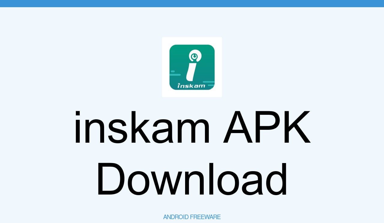inskam APK Download for Android - AndroidFreeware