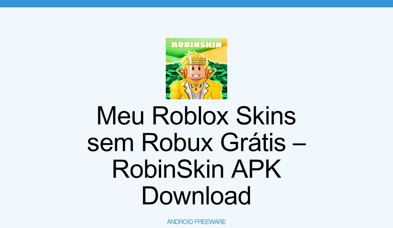 Download do APK de Meu Roblox Skins sem Robux Grátis – RobinSkin
