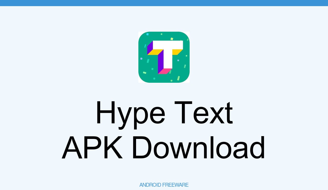 Hype Text APK (Free Download) - Android App