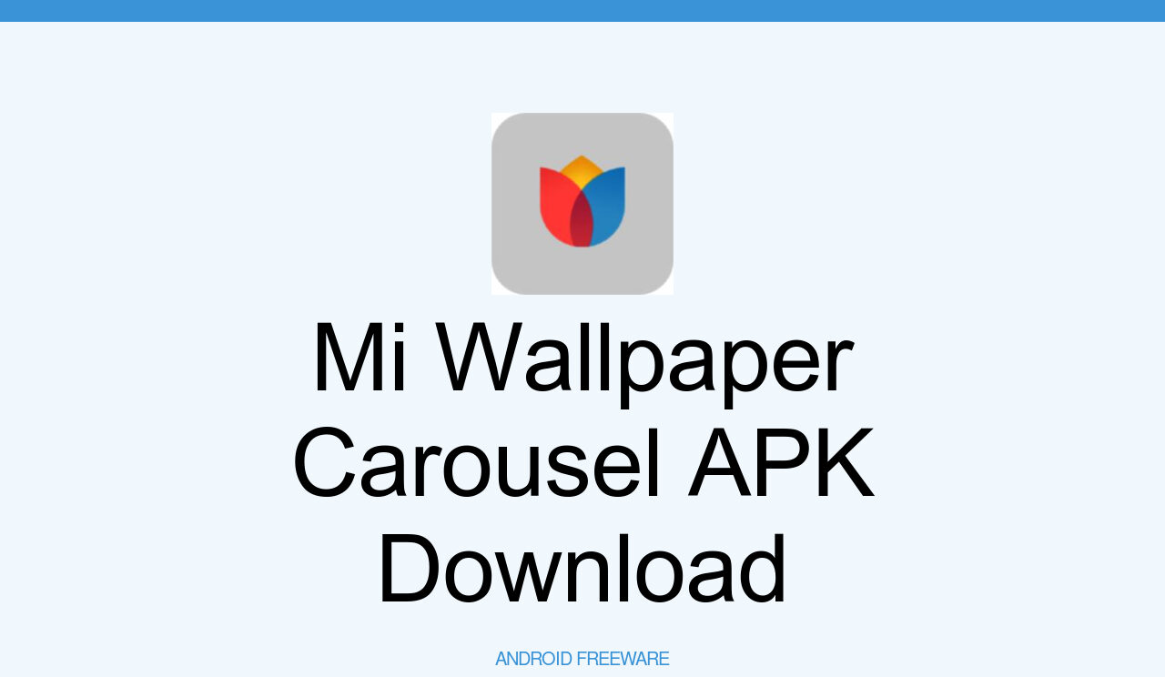Mi Wallpaper Carousel APK (Free Download) - Android App